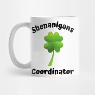 Shenanigans Coordinator St Patricks Day 2023 Mug